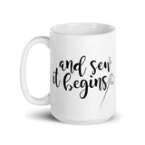 And Sew It Begins - Mug