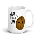 Wake The Fuck Up (Coffee Bean) - Mug