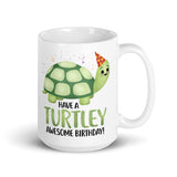 Have A Turtley Awesome Birthday - Mug