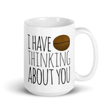 I Have Bean Thinking About You (Coffee) - Mug