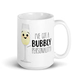 I've Got A Bubbly Personality - Mug