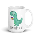 Talk Nerdy To Me - Mug