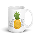 I May Be Spiky On The Outside But I'm Sweet On The Inside (Pineapple) - Mug
