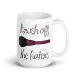 Brush Off The Haters - Mug