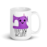 You're Sew Awesome (Sewing Machine) - Mug