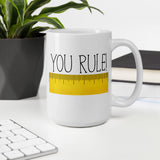 You Rule (Ruler) - Mug