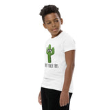 Can't Touch This (Cactus) - Kids Tee